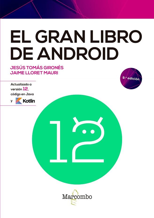 El gran libro de Android 9ed | 9788426733665 | Tomás Gironés, Jesús ; Lloret Mauri, Jaime | Librería Castillón - Comprar libros online Aragón, Barbastro
