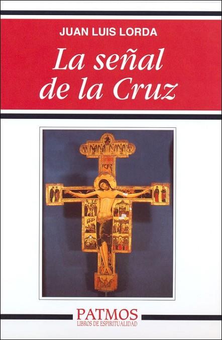 SEÑAL DE LA CRUZ, LA | 9788432138546 | LORDA IÑARRA, JUAN LUIS | Librería Castillón - Comprar libros online Aragón, Barbastro