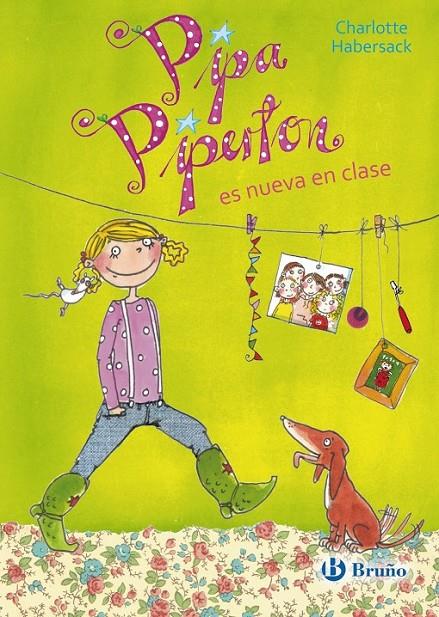 Pipa Piperton es nueva en clase | 9788469602461 | Habersack, Charlotte | Librería Castillón - Comprar libros online Aragón, Barbastro