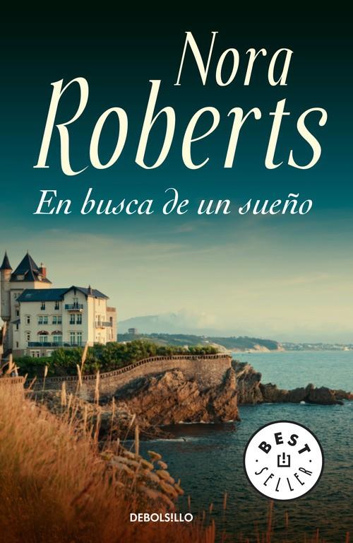 EN BUSCA DE UN SUEÑO - DEBOLSILLO | 9788483460481 | ROBERTS, NORA | Librería Castillón - Comprar libros online Aragón, Barbastro