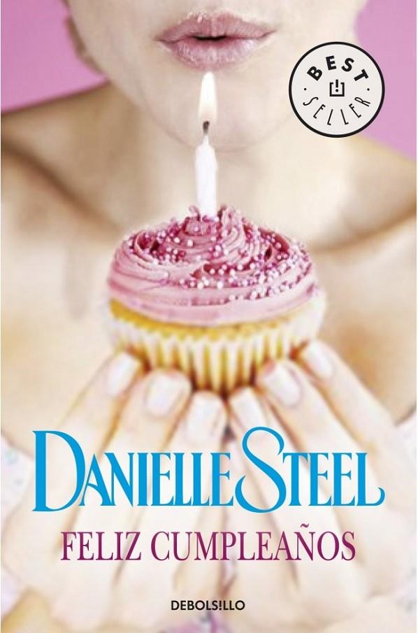 Feliz cumpleaños | 9788490624395 | Danielle Steel | Librería Castillón - Comprar libros online Aragón, Barbastro