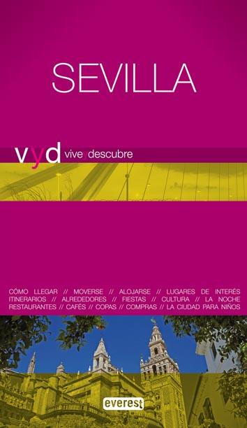 SEVILLA - VIVE Y DESCUBRE | 9788444130644 | CHECA GODOY, ANTONIO | Librería Castillón - Comprar libros online Aragón, Barbastro