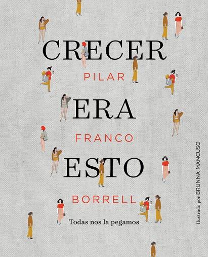 Crecer era esto | 9788417247034 | Piluro | Librería Castillón - Comprar libros online Aragón, Barbastro