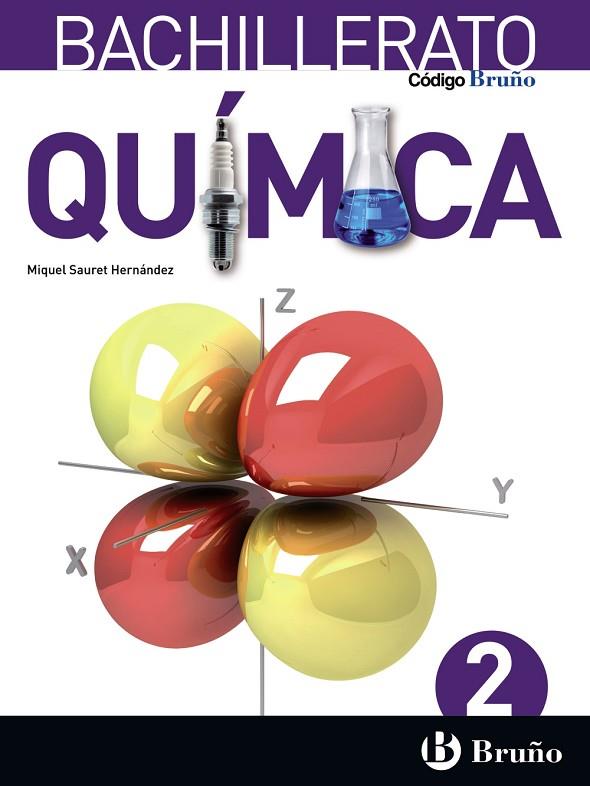 2º Bach Código Bruño Química 2 Bachillerato | 9788469611630 | Sauret Hernández, Miquel | Librería Castillón - Comprar libros online Aragón, Barbastro