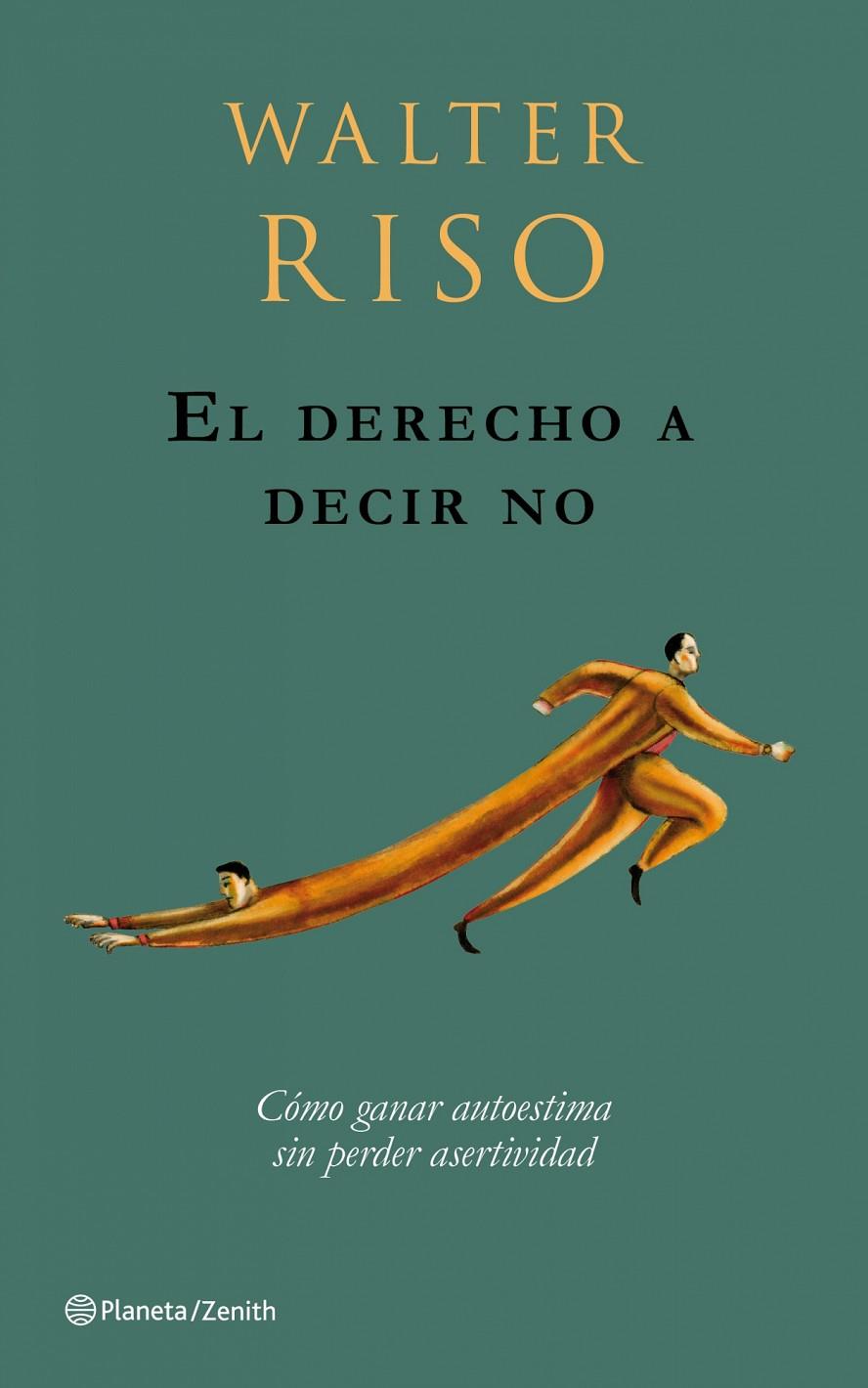 DERECHO A DECIR NO, EL | 9788408079729 | RISO, WALTER | Librería Castillón - Comprar libros online Aragón, Barbastro