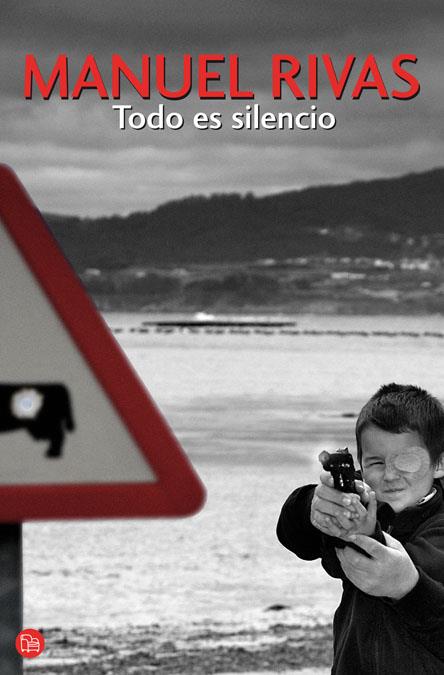 TODO ES SILENCIO - PDL | 9788466319249 | RIVAS, MANUEL | Librería Castillón - Comprar libros online Aragón, Barbastro