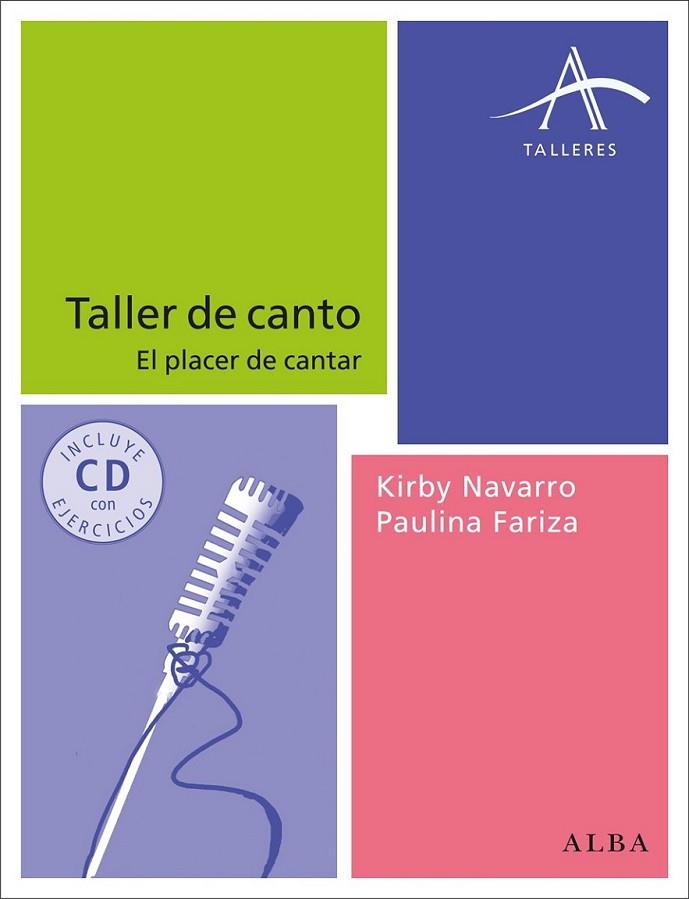 Taller de canto : El placer de cantar | 9788484289609 | Navarro, Kirby; Fariza, Paulina | Librería Castillón - Comprar libros online Aragón, Barbastro