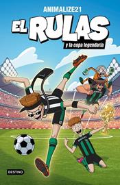 El Rulas 2. El Rulas y la Copa Legendaria | 9788408282501 | Animalize21 | Librería Castillón - Comprar libros online Aragón, Barbastro