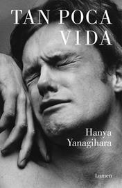 Tan poca vida | 9788426403278 | YANAGIHARA, HANYA | Librería Castillón - Comprar libros online Aragón, Barbastro