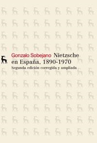 NIETZSCHE EN ESPAÑA 1890-1970 | 9788424936082 | SOBEJANO, GONZALO | Librería Castillón - Comprar libros online Aragón, Barbastro