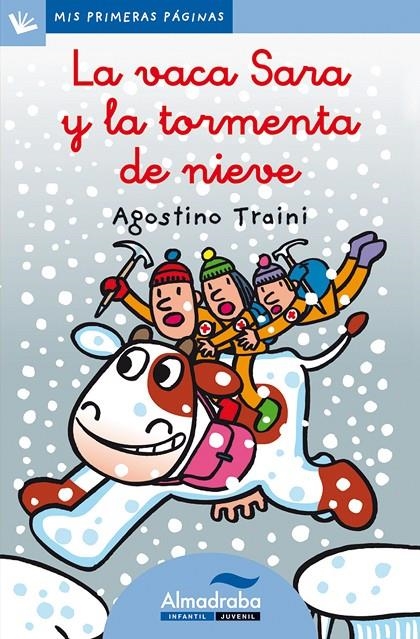 VACA SARA Y LA TORMENTA DE NIEVE, LA (CURS) | 9788492702176 | TRAINI, AGOSTINO | Librería Castillón - Comprar libros online Aragón, Barbastro