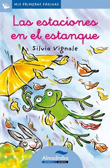 ESTACIONES EN EL ESTANQUE, LAS (CURS) | 9788492702084 | VIGNALE, SILVIA | Librería Castillón - Comprar libros online Aragón, Barbastro