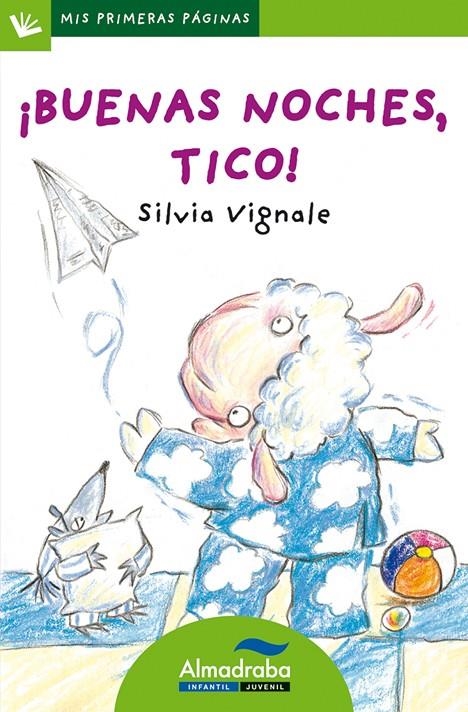 BUENAS NOCHES TICO (MAYUS) | 9788492702275 | VIGNALE, SILVIA | Librería Castillón - Comprar libros online Aragón, Barbastro