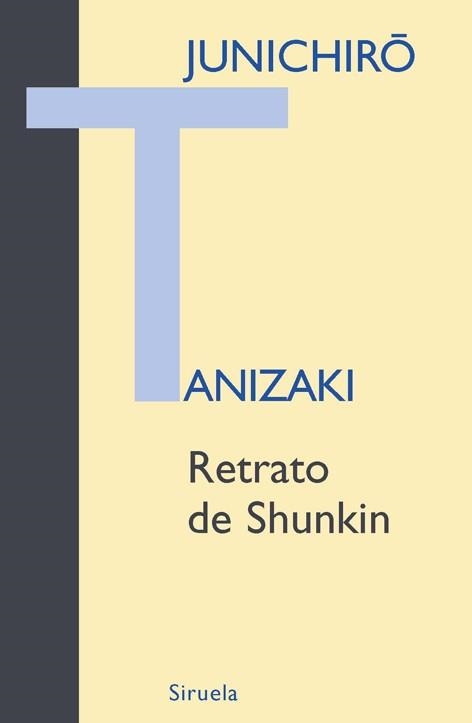 RETRATO DE SHUNKIN | 9788498412697 | TANIZAKI, JUNICHIRO | Librería Castillón - Comprar libros online Aragón, Barbastro