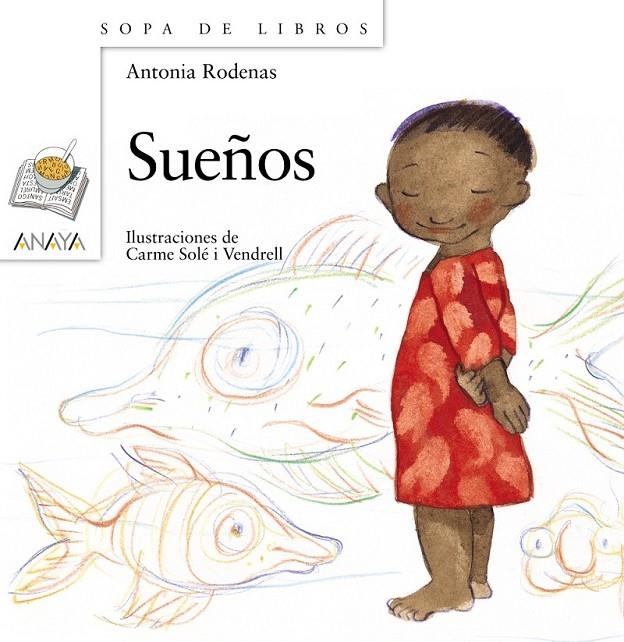 SUEÑOS - SOPA DE LIBROS | 9788466784290 | RODENAS, ANTONIA | Librería Castillón - Comprar libros online Aragón, Barbastro