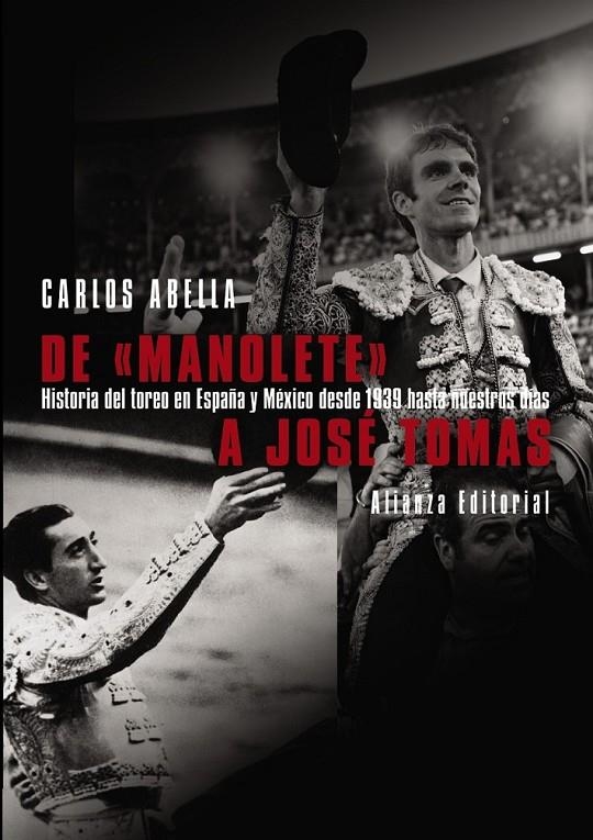 DE MANOLETE A JOSÉ TOMÁS | 9788420693590 | ABELLA, CARLOS | Librería Castillón - Comprar libros online Aragón, Barbastro