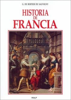 HISTORIA DE FRANCIA | 9788432137167 | DE BERTIER DE AUVIGNY, G. | Librería Castillón - Comprar libros online Aragón, Barbastro