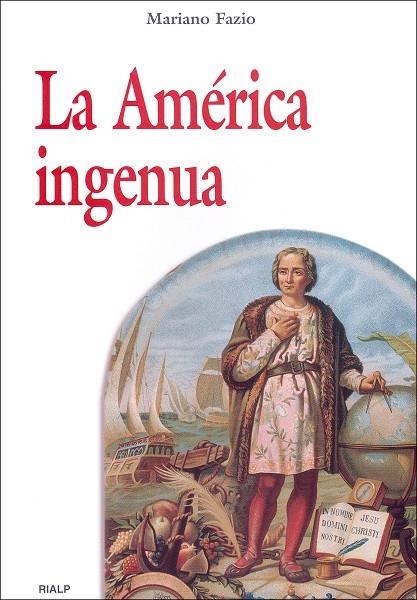 AMERICA INGENUA, LA | 9788432137198 | FAZIO, MARIANO | Librería Castillón - Comprar libros online Aragón, Barbastro