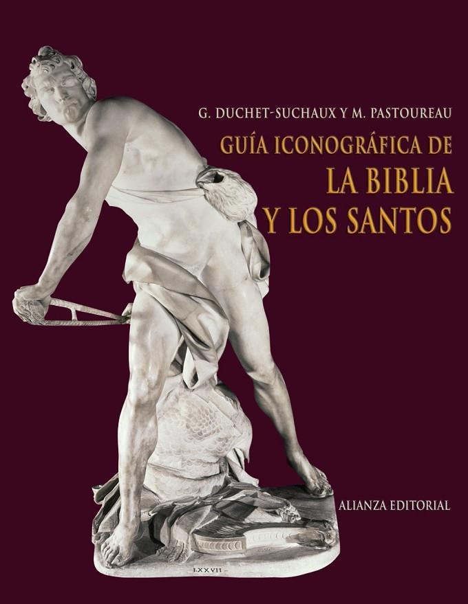 GUÍA ICONOGRÁFICA DE LA BIBLIA Y LOS SANTOS | 9788420682426 | DUCHET-SUCHAUX, GASTON; PASTOUREAU, MICHEL | Librería Castillón - Comprar libros online Aragón, Barbastro