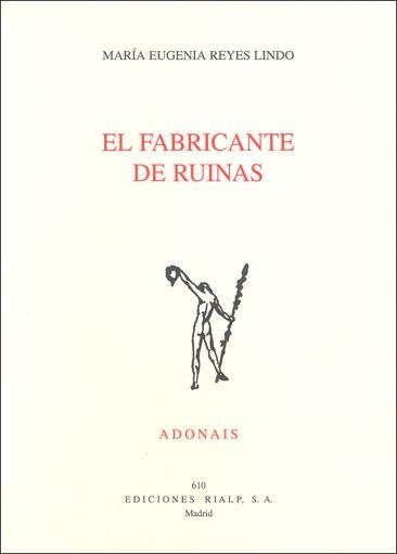 FABRICANTE DE RUINAS, EL | 9788432137204 | REYES LINDO, MARIA EUGENIA | Librería Castillón - Comprar libros online Aragón, Barbastro