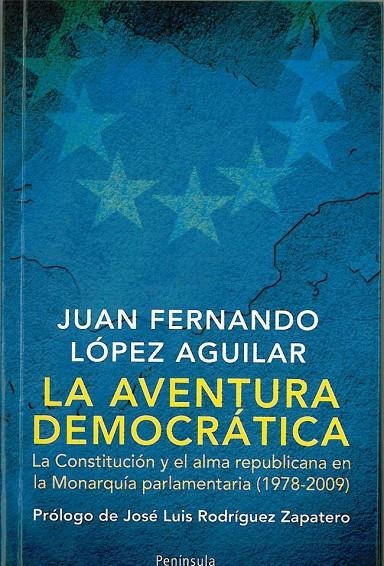 AVENTURA DEMOCRÁTICA, LA | 9788483078846 | LOPEZ AGUILAR, JUAN FERNANDO | Librería Castillón - Comprar libros online Aragón, Barbastro