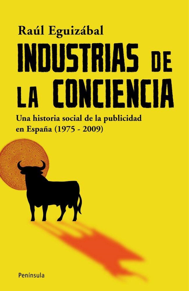 INDUSTRIAS DE LA CONCIENCIA | 9788483078785 | EGUIZABAL, RAUL | Librería Castillón - Comprar libros online Aragón, Barbastro