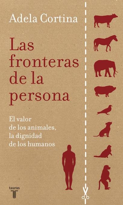 FRONTERAS DE LA PERSONA, LAS | 9788430607655 | CORTINA ORTS, ADELA | Librería Castillón - Comprar libros online Aragón, Barbastro