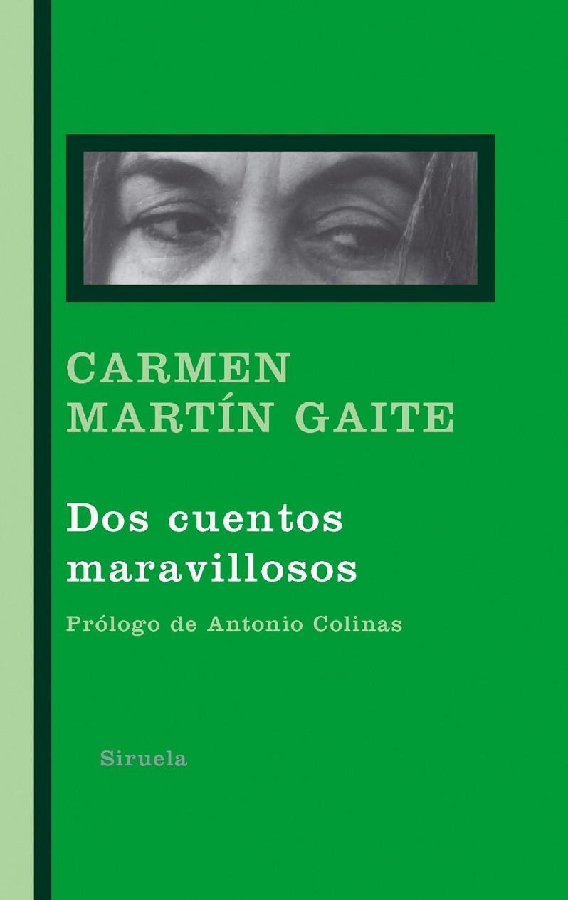 DOS CUENTOS MARAVILLOSOS | 9788498412741 | MARTIN GAITE, CARMEN | Librería Castillón - Comprar libros online Aragón, Barbastro