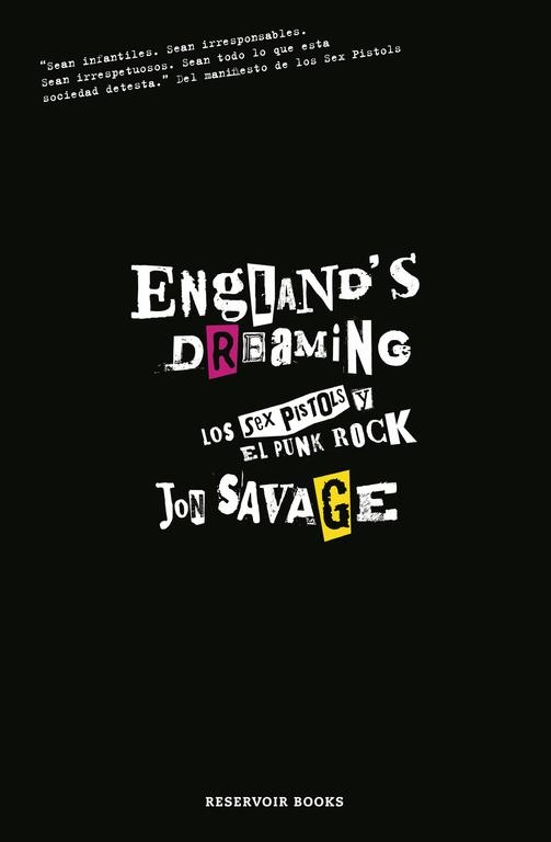 ENGLAND'S DREAMING : SEX PISTOLS Y EL PONK ROCK | 9788439721765 | SAVAGE, JON | Librería Castillón - Comprar libros online Aragón, Barbastro