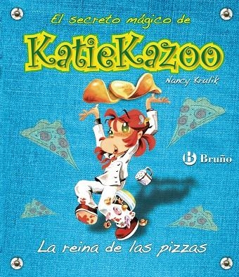 KATIE KAZOO 9 : REINA DE LAS PIZZAS, LA | 9788421682838 | KRULIK, NANCY | Librería Castillón - Comprar libros online Aragón, Barbastro