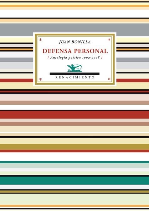 DEFENSA PERSONAL : ANTOLOGIA POETICA 1992-2006 | 9788484724490 | BONILLA, JUAN | Librería Castillón - Comprar libros online Aragón, Barbastro