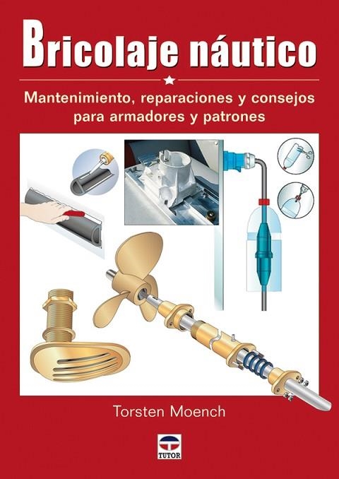 BRICOLAJE NÁUTICO | 9788479027650 | Moench, Torsten | Librería Castillón - Comprar libros online Aragón, Barbastro