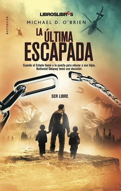 ULTIMA ESCAPADA, LA | 9788492654055 | O'BRIEN, MICHAEL D. | Librería Castillón - Comprar libros online Aragón, Barbastro