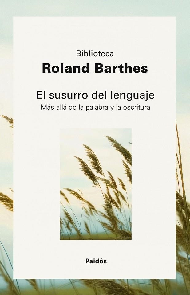 SUSURRO DEL LENGUAJE, EL : MAS ALLA DE LA PALABRA Y LA ESCRI | 9788449322754 | BARTHES, ROLAND | Librería Castillón - Comprar libros online Aragón, Barbastro