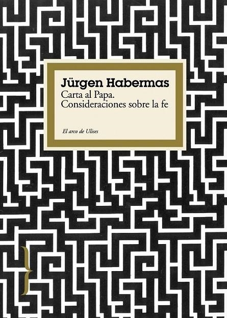 CARTA AL PAPA / CONSIDERACIONES SOBRE LA FE | 9788449322693 | HABERMAS, JURGEN | Librería Castillón - Comprar libros online Aragón, Barbastro