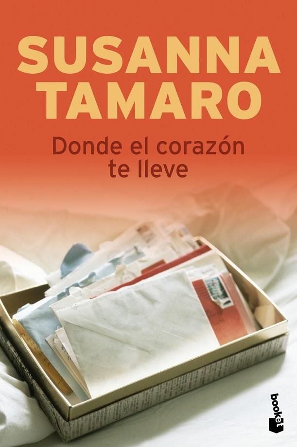 DONDE EL CORAZON TE LLEVE - BOOKET TD 09 | 9788432250392 | TAMARO, SUSANNA | Librería Castillón - Comprar libros online Aragón, Barbastro