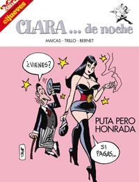 CLARA DE NOCHE : PUTA PERO HONRADA | 9788497415781 | TRILLO, CARLOS; BERNET, JORDI | Librería Castillón - Comprar libros online Aragón, Barbastro