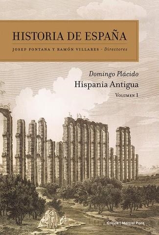 HISPANIA ANTIGUA - HISTORIA DE ESPAÑA FONTANA 1 | 9788474239157 | FONTANA, JOSEP; VILLARES, RAMON (DIR.); PLACIDO, D | Librería Castillón - Comprar libros online Aragón, Barbastro