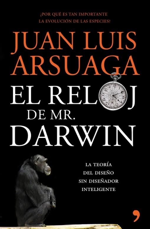 RELOJ DE MR. DARWIN, EL | 9788484607922 | ARSUAGA, JUAN LUIS | Librería Castillón - Comprar libros online Aragón, Barbastro