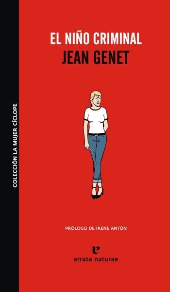 NIÑO CRIMINAL, EL | 9788493714505 | GENET, JEAN | Librería Castillón - Comprar libros online Aragón, Barbastro