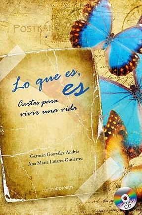 LO QUE ES CARTAS PARA VIVIR UNA VIDA | 9788492635177 | GONZALEZ ANDRES, GERMAN | Librería Castillón - Comprar libros online Aragón, Barbastro