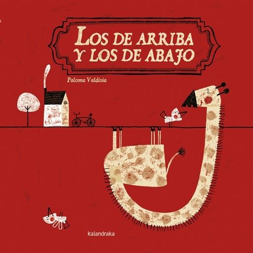 LOS DE ARRIBA Y LOS DE ABAJO | 9788496388284 | VALDIVIA, PALOMA | Librería Castillón - Comprar libros online Aragón, Barbastro