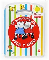 DE VACACIONES CON PECA Y LINO 2 AÑOS | 9788467535044 | MENENDEZ CAMARENA, PILAR | Librería Castillón - Comprar libros online Aragón, Barbastro