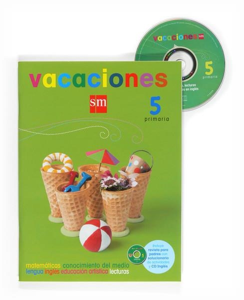 VACACIONES SM 5EP ED.08 | 9788467525960 | CARPINTERO, SERVIO | Librería Castillón - Comprar libros online Aragón, Barbastro