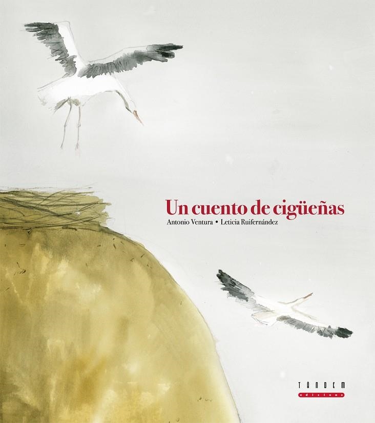 UN CUENTO DE CIGÜEÑAS | 9788481318593 | VENTURA, ANTONIO | Librería Castillón - Comprar libros online Aragón, Barbastro