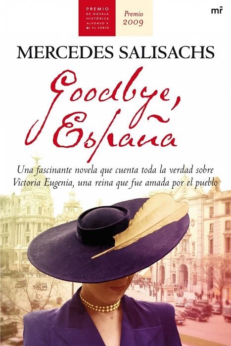 GOOGBYE ESPAÑA (PREMIO NOVELA HISTORICA 2009) | 9788427035515 | SALISACHS, MERCEDES | Librería Castillón - Comprar libros online Aragón, Barbastro