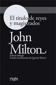 TITULO DE REYES Y MAGISTRADOS, EL | 9788493611194 | MILTON, JOHN | Librería Castillón - Comprar libros online Aragón, Barbastro