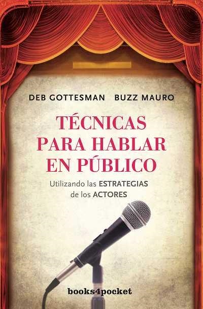 TECNICAS PARA HABLAR EN PUBLICO | 9788492516582 | GOTTESMAN, DEB | Librería Castillón - Comprar libros online Aragón, Barbastro