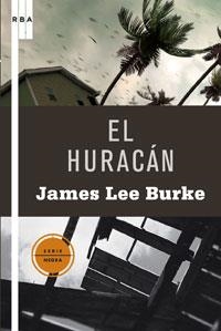 HURACAN, EL | 9788498675535 | LEE BURKE, JAMES | Librería Castillón - Comprar libros online Aragón, Barbastro