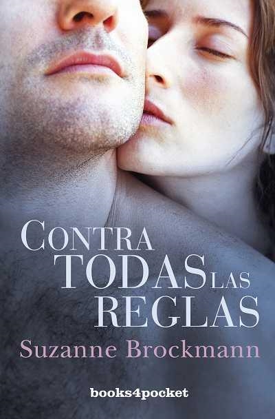 CONTRA TODAS LAS REGLAS | 9788492516650 | BROCKMANN ,SUZANNE | Librería Castillón - Comprar libros online Aragón, Barbastro